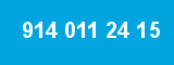 914 011 24 15 914 011 24 15
